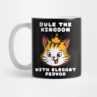 Cat Rule The Kingdom With Elegant Fervor Mug